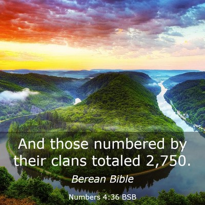 Picture 03 - Numbers 4:36 BSB - And those numbered by their clans totaled - Bible Verse Picture