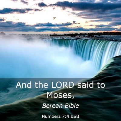 Picture 03 - Numbers 7:4 BSB - And the LORD said to - Bible Verse Picture