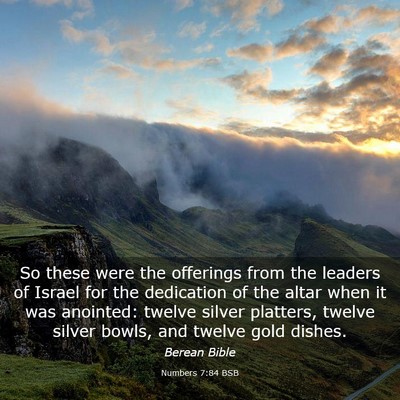 Picture 03 - Numbers 7:84 BSB - So these were the offerings from the leaders of - Bible Verse Picture