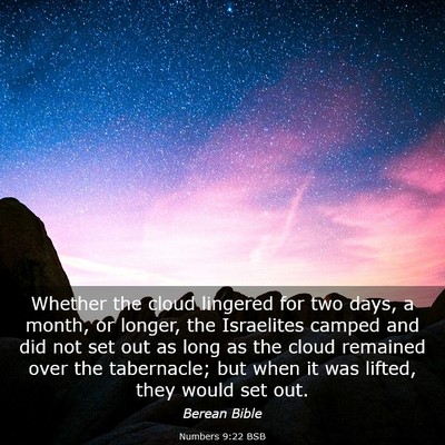Picture 03 - Numbers 9:22 BSB - Whether the cloud lingered for two days, a month, - Bible Verse Picture