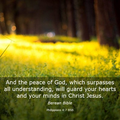 Picture 03 - Philippians 4:7 BSB - And the peace of God, which surpasses all - Bible Verse Picture