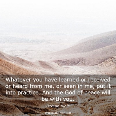Picture 03 - Philippians 4:9 BSB - Whatever you have learned or received or heard - Bible Verse Picture