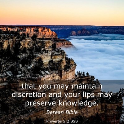 Picture 03 - Proverbs 5:2 BSB - that you may maintain discretion and your lips - Bible Verse Picture