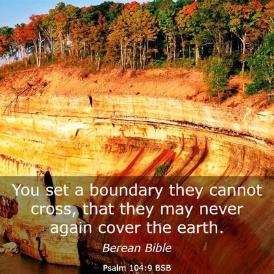 Picture 03 - Psalm 104:9 BSB - You set a boundary they cannot cross, that they - Bible Verse Picture