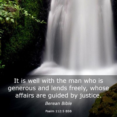 Picture 03 - Psalm 112:5 BSB - It is well with the man who is generous and lends - Bible Verse Picture