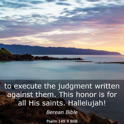 Picture 03 - Psalm 149:9 BSB - to execute the judgment written against them. - Bible Verse Picture