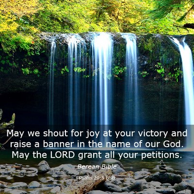Picture 03 - Psalm 20:5 BSB - May we shout for joy at your victory and raise a - Bible Verse Picture