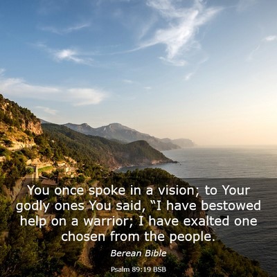 Picture 03 - Psalm 89:19 BSB - You once spoke in a vision; to Your godly ones - Bible Verse Picture