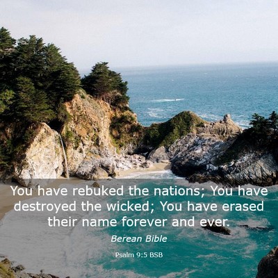 Picture 03 - Psalm 9:5 BSB - You have rebuked the nations; You have destroyed - Bible Verse Picture