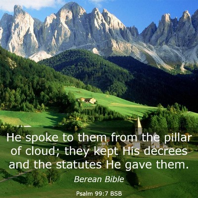 Picture 03 - Psalm 99:7 BSB - He spoke to them from the pillar of cloud; they - Bible Verse Picture