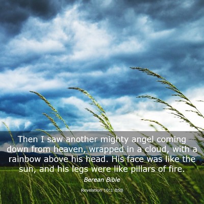 Picture 03 - Revelation 10:1 BSB - Then I saw another mighty angel coming down from - Bible Verse Picture