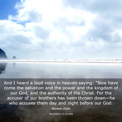Picture 03 - Revelation 12:10 BSB - And I heard a loud voice in heaven saying: “Now - Bible Verse Picture