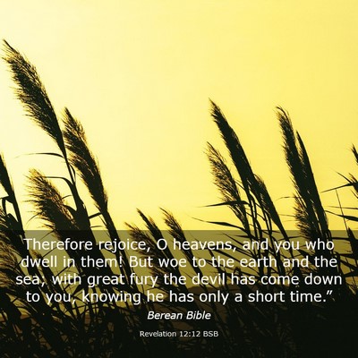 Picture 03 - Revelation 12:12 BSB - Therefore rejoice, O heavens, and you who dwell - Bible Verse Picture