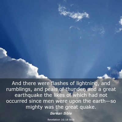 Picture 03 - Revelation 16:18 BSB - And there were flashes of lightning, and - Bible Verse Picture