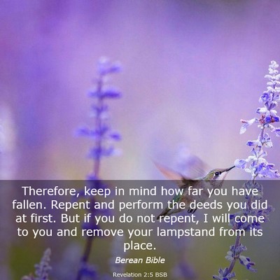 Picture 03 - Revelation 2:5 BSB - Therefore, keep in mind how far you have fallen. - Bible Verse Picture