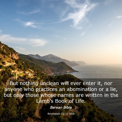 Picture 03 - Revelation 21:27 BSB - But nothing unclean will ever enter it, nor - Bible Verse Picture