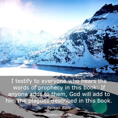 Picture 03 - Revelation 22:18 BSB - I testify to everyone who hears the words of - Bible Verse Picture