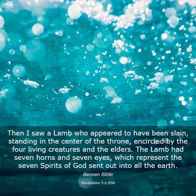 Picture 03 - Revelation 5:6 BSB - Then I saw a Lamb who appeared to have been - Bible Verse Picture