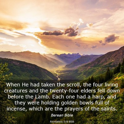 Picture 03 - Revelation 5:8 BSB - When He had taken the scroll, the four living - Bible Verse Picture