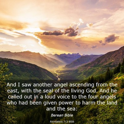 Picture 03 - Revelation 7:2 BSB - And I saw another angel ascending from the east, - Bible Verse Picture