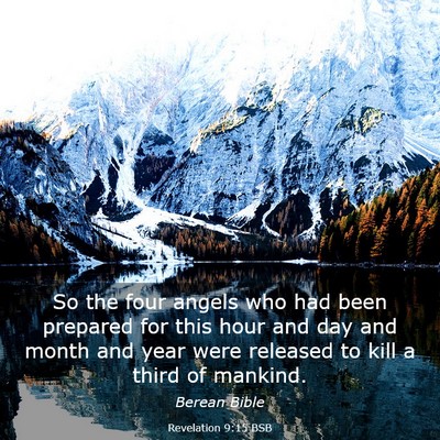 Picture 03 - Revelation 9:15 BSB - So the four angels who had been prepared for this - Bible Verse Picture