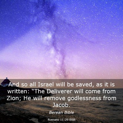 Picture 03 - Romans 11:26 BSB - And so all Israel will be saved, as it is - Bible Verse Picture
