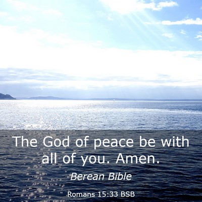 Picture 03 - Romans 15:33 BSB - The God of peace be with all of you. - Bible Verse Picture