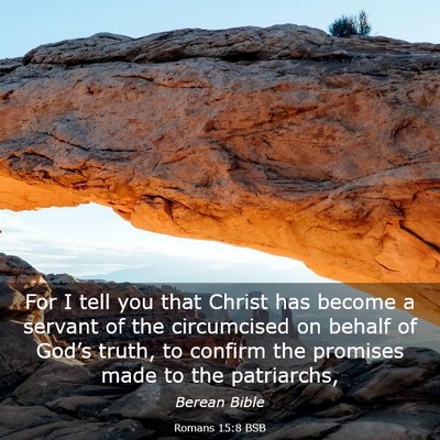Picture 03 - Romans 15:8 BSB - For I tell you that Christ has become a servant - Bible Verse Picture