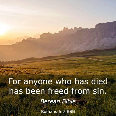 Picture 03 - Romans 6:7 BSB - For anyone who has died has been freed from - Bible Verse Picture