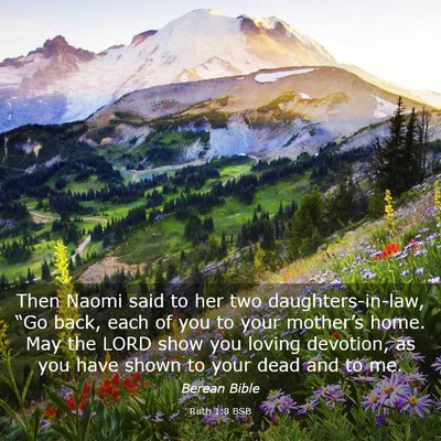 Picture 03 - Ruth 1:8 BSB - Then Naomi said to her two daughters-in-law, - Bible Verse Picture