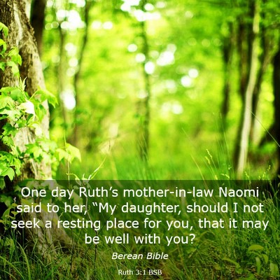Picture 03 - Ruth 3:1 BSB - One day Ruth’s mother-in-law Naomi said to her, - Bible Verse Picture
