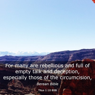 Picture 03 - Titus 1:10 BSB - For many are rebellious and full of empty talk - Bible Verse Picture