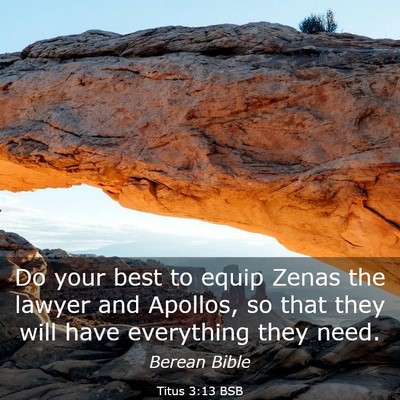 Picture 03 - Titus 3:13 BSB - Do your best to equip Zenas the lawyer and - Bible Verse Picture