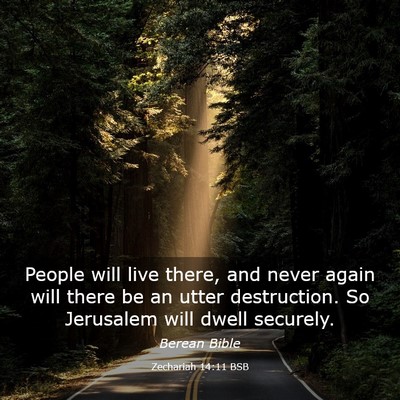 Picture 03 - Zechariah 14:11 BSB - People will live there, and never again will - Bible Verse Picture