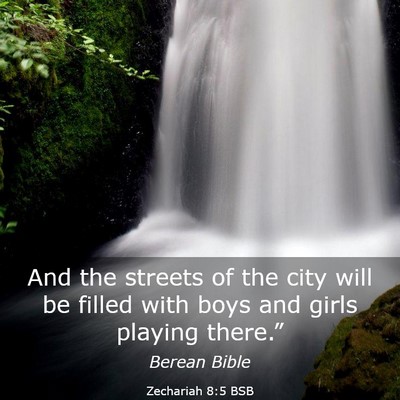 Picture 03 - Zechariah 8:5 BSB - And the streets of the city will be filled with - Bible Verse Picture