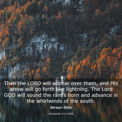 Picture 03 - Zechariah 9:14 BSB - Then the LORD will appear over them, and His - Bible Verse Picture
