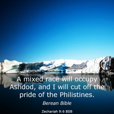 Picture 03 - Zechariah 9:6 BSB - A mixed race will occupy Ashdod, and I will cut - Bible Verse Picture