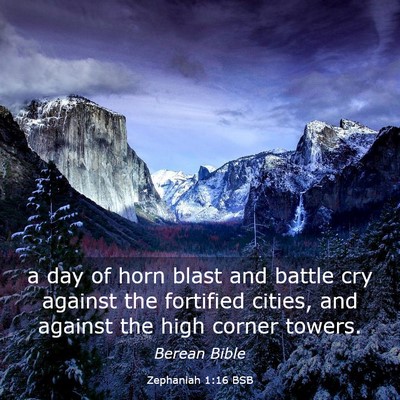 Picture 03 - Zephaniah 1:16 BSB - a day of horn blast and battle cry against the - Bible Verse Picture