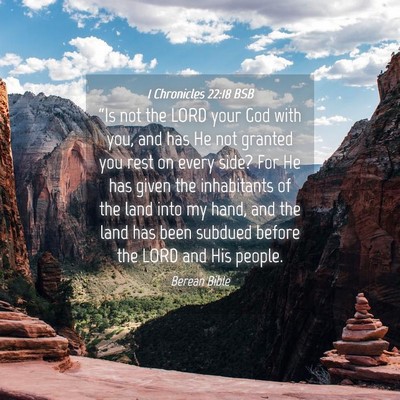Picture 04 - 1 Chronicles 22:18 BSB - “Is not the LORD your God with you, and has He - Bible Verse Picture
