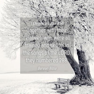 Picture 04 - 1 Chronicles 25:7 BSB - Together with their relatives, who were all - Bible Verse Picture
