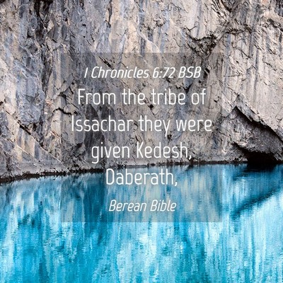 Picture 04 - 1 Chronicles 6:72 BSB - From the tribe of Issachar they were given - Bible Verse Picture
