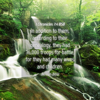 Picture 04 - 1 Chronicles 7:4 BSB - In addition to them, according to their - Bible Verse Picture
