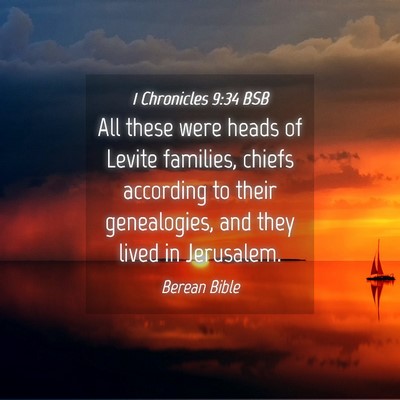 Picture 04 - 1 Chronicles 9:34 BSB - All these were heads of Levite families, chiefs - Bible Verse Picture