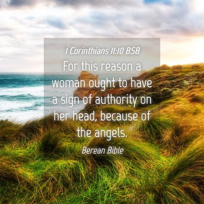 Picture 04 - 1 Corinthians 11:10 BSB - For this reason a woman ought to have a sign of - Bible Verse Picture