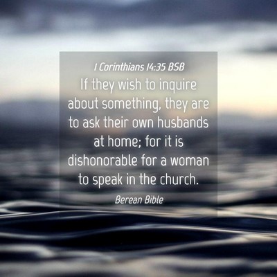 Picture 04 - 1 Corinthians 14:35 BSB - If they wish to inquire about something, they are - Bible Verse Picture
