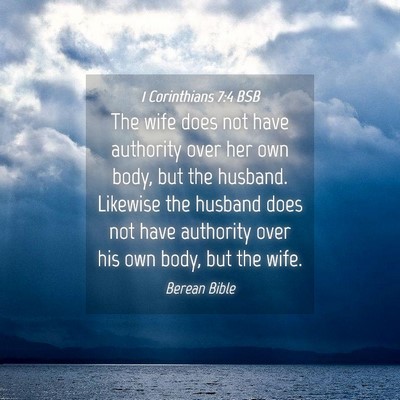 Picture 04 - 1 Corinthians 7:4 BSB - The wife does not have authority over her own - Bible Verse Picture