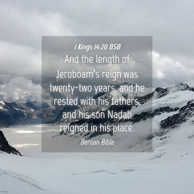 Picture 04 - 1 Kings 14:20 BSB - And the length of Jeroboam’s reign was - Bible Verse Picture