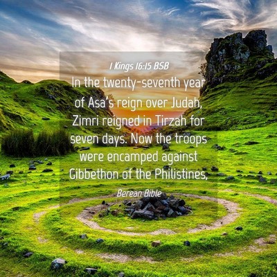 Picture 04 - 1 Kings 16:15 BSB - In the twenty-seventh year of Asa’s reign over - Bible Verse Picture