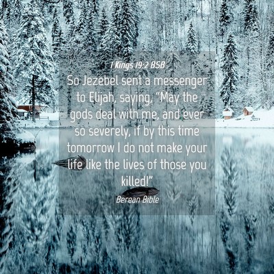 Picture 04 - 1 Kings 19:2 BSB - So Jezebel sent a messenger to Elijah, saying, - Bible Verse Picture