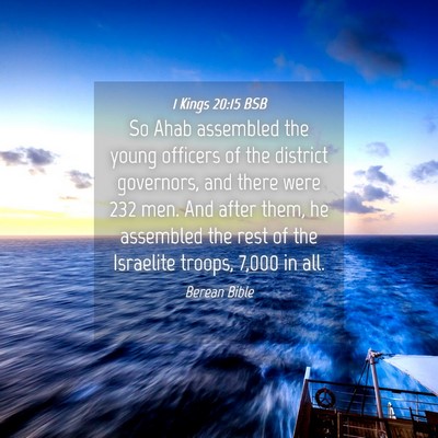 Picture 04 - 1 Kings 20:15 BSB - So Ahab assembled the young officers of the - Bible Verse Picture
